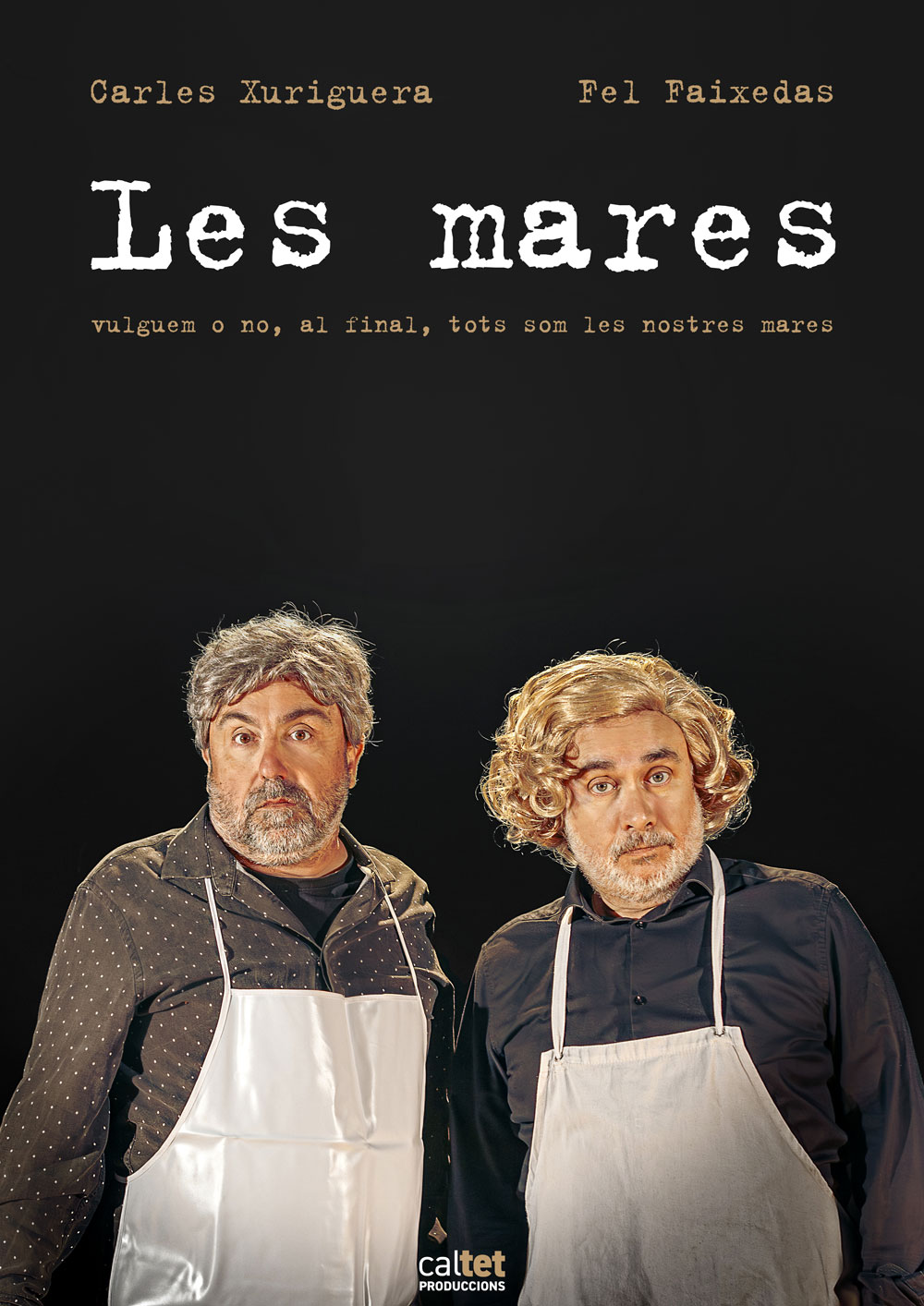 Cartell Les Mares. Fel Faixedas